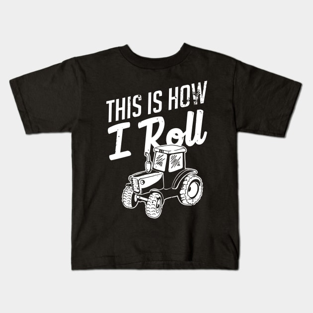 Farmer: This is how I roll Kids T-Shirt by nektarinchen